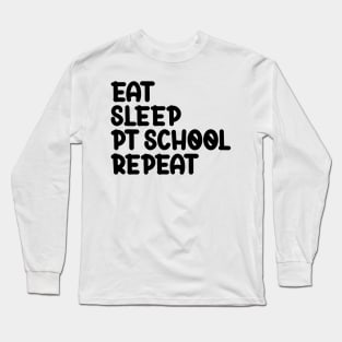 Eat, Sleep, Personal Therapy Long Sleeve T-Shirt